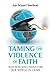Taming the Violence of Fait...
