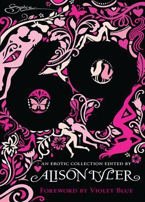 69: A Provocative Erotic Romance Collection of Fast and Frenzied Stories (Kindle Edition)