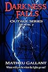 Darkness Falls (Outage #1)