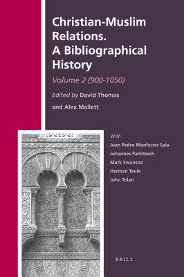 Christian-Muslim Relations. A Bibliographical History. Volume 2