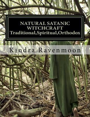 NATURAL SATANIC WITCHCRAFT - Traditional,Spiritual,Orthodox (Paperback)