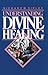 Understanding Divine Healing