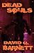Dead Souls by David G. Barnett