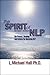 The Spirit of Nlp: Parents and Children Learning Together
