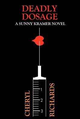 Deadly Dosage: A Sunny Kramer Novel