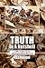 Truth In A Nutshell: 2000+ Christian Quotes: Affirming the Biblical way of life.