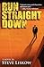 Run Straight Down