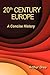 20th Century Europe: A Concise History