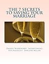 The 7 Secrets to Saving Your Marriage