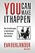 You Can Make it Happen: How...