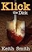 Klick, the Dick