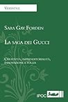 La Saga Dei Gucci (Italian Edition) La Saga Dei Gucci (Italian Edition)