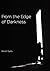 From the Edge of Darkness