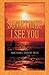 Sometimes I See You: A Memoir