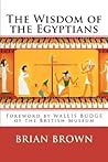 The Wisdom of the Egyptians by Brian Brown