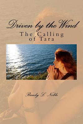 Driven by the wind: The Calling of Tara: The Calling of Tara