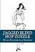 Jagged Blind Hop Zozzle