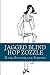Jagged Blind Hop Zozzle by Mark Sutherland Simpson