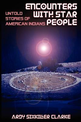 Encounters with Star People: Untold Stories of American Indians (Paperback)