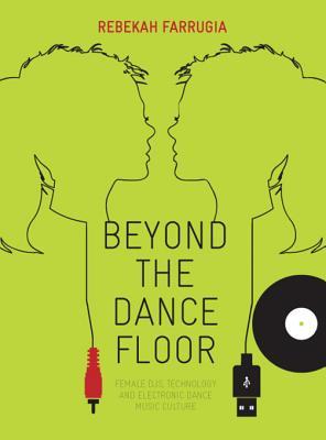 Beyond the Dance Floor