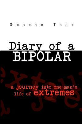 Diary of a Bipolar: A 9-year, non fictional diary of a bipolar patient.