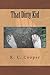 That Dirty Kid by K.C. Cooper