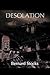 Desolation by Bernard Stocks