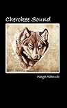 Cherokee Sound by Waya Adanvdo