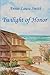 Twilight of Honor: A Military Wife’s Story of the Healing of Love Despite the Hardships of War -The Vietnam Era and Its Aftermath