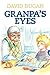 Granpa's Eyes by David Dugan
