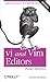 VI and VIM Editors Pocket Reference: Support for Every Text Editing Task