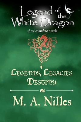 Legends, Legacies, Destiny (Legend of the White Dragon, #1-3)