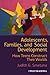 Adolescents, Families, and Social Development: How Teens Construct Their Worlds