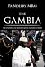 The Gambia: The Untold Dictator Yahya Jammeh's Story