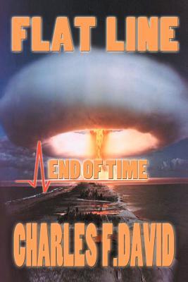 Flat Line: End of Time (Paperback)