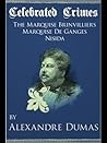 Celebrated Crimes 'Marquise de Brinvilliers', 'Marquise de Ganges' and 'Nisida'