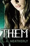 Them by Lee Weatherly
