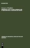 Persian Grammar: History and State of its Study (Trends in Linguistics. State-of-the-Art Reports, 12)