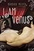I am Venus by Bárbara Mujica