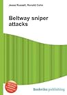 Beltway Sniper Attacks