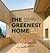The Greenest Home by Julie Torres Moskovitz