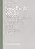 New Public Works: Architecture, Planning, and Politics (New City Books)
