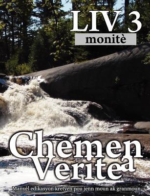 Chemen Verite a, Liv 3 (Haitian: The Way, Book 3 Sunday School) (Haitian Edition)