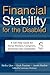 Financial Stability for the Disabled: A Self-Help Guide for Social Workers, Caregivers, & Persons with Disabilities