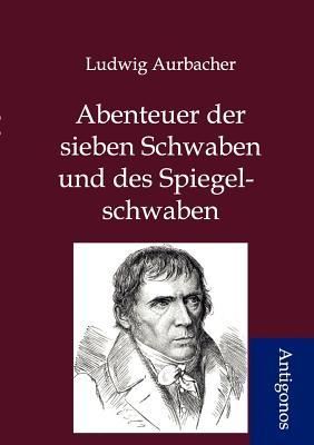 Abenteuer der sieben Schwaben und des Spiegelschwaben