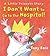 I Don't Want to Go to the Hospital! by Tony Ross I Don't Want to Go to the Hospital! by Tony Ross