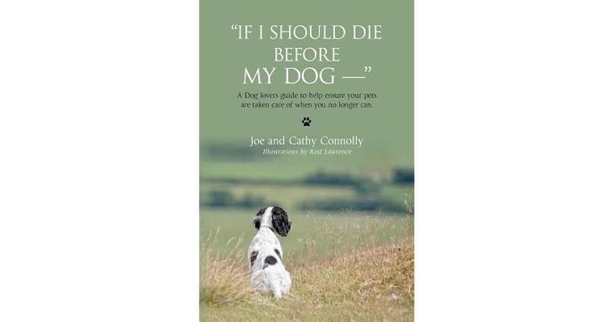 If I Should Die Before My Dog by Joe Connolly