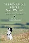 If I Should Die Before My Dog— by Joe Connolly