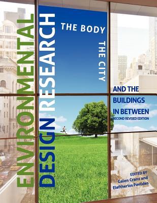 Environmental Design Research: The Body, the City, and the Buildings in Between