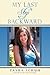 My Last Step Backward by Tasha Schuh My Last Step Backward by Tasha Schuh